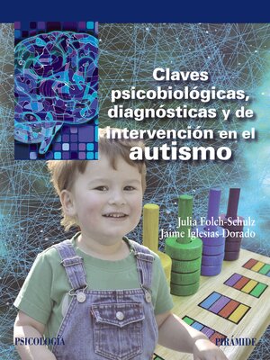 cover image of Claves psicobiológicas, diagnósticas y de intervención en el autismo